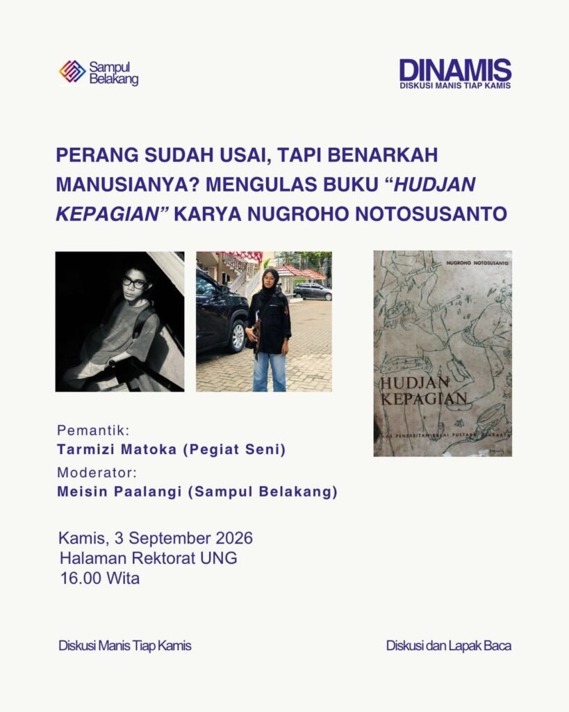 DINAMIS – Perang Sudah Usai, tapi Benarkah Manusianya? Mengulas Buku “Hudjan Kepagian” Karya Nugroho Notosusanto